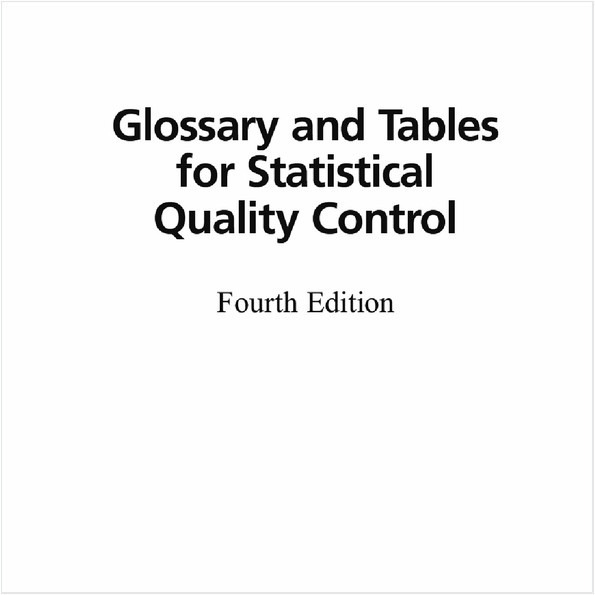 GLOSSARY AND TABLES FOR STATISTICAL QUALITY CONTROL (EBOOK)