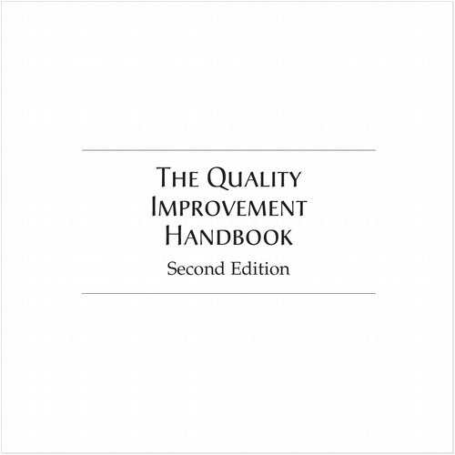 THE QUALITY IMPROVEMENT HANDBOOK, SECOND EDITION