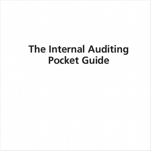 THE INTERNAL AUDITING POCKET GUIDE, SECOND EDITION (EBOOK). PREPARING, PERFORMING, REPORTING AND FOLLOW-UP