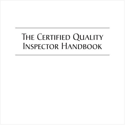 THE CERTIFIED QUALITY INSPECTOR HANDBOOK (E-BOOK)