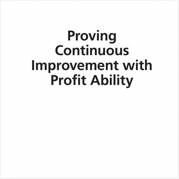 PROVING CONTINUOUS IMPROVEMENT WITH PROFIT ABILITY (EBOOK)