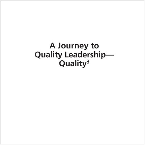 A JOURNEY TO QUALITY LEADERSHIP - QUALITY3
