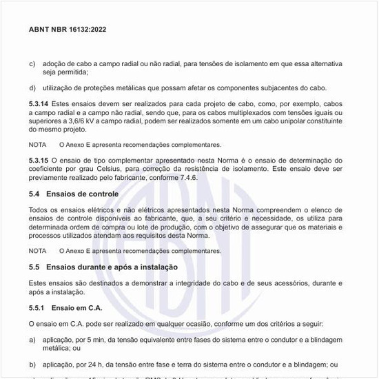 Como devem ser feitos os ensaios durante e após a instalação?