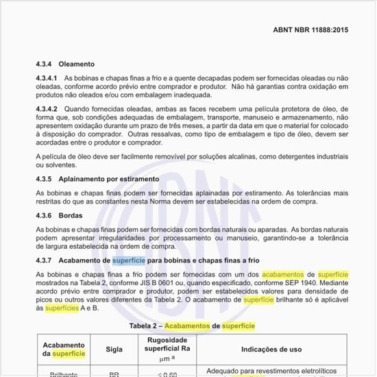 Quais são os acabamentos de superfície disponíveis?