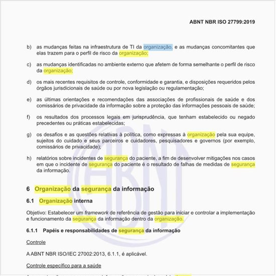 Como deve ser realizada a organização da segurança da informação?