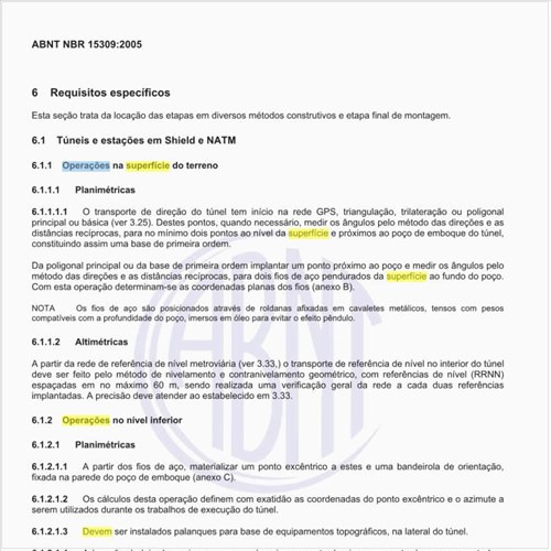 Como devem ser executadas as operações na superfície do terreno?