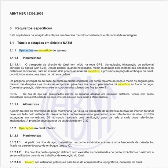 Como devem ser executadas as operações na superfície do terreno?