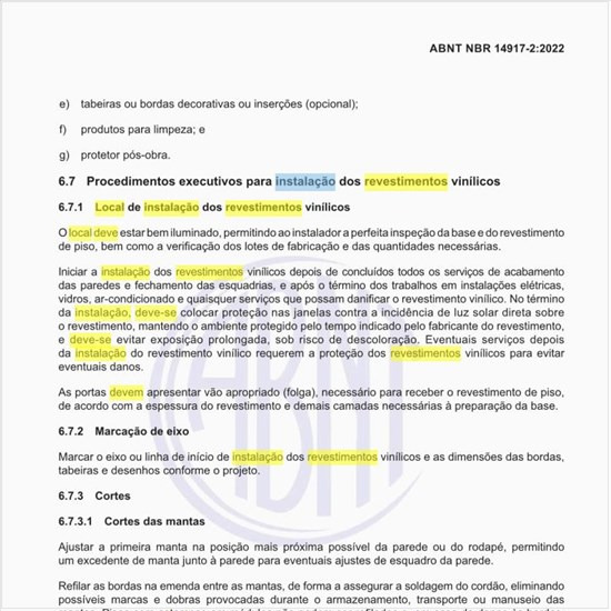 Como deve ser o local de instalação dos revestimentos vinílicos?