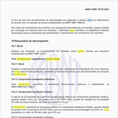 Como deve ser executado o acabamento superficial e esfericidade das próteses?