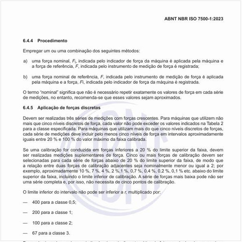 Como deve ser executada a aplicação de forças discretas?