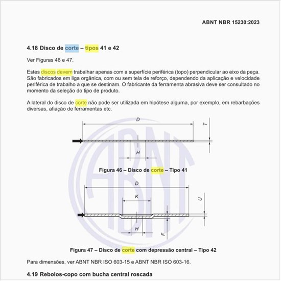 Como devem ser os discos de corte – tipos 41 e 42?