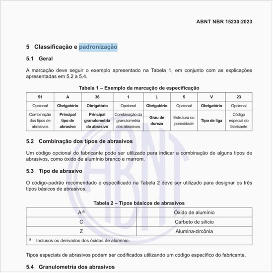 Como devem ser feitas a classificação e a padronização dos abrasivos?