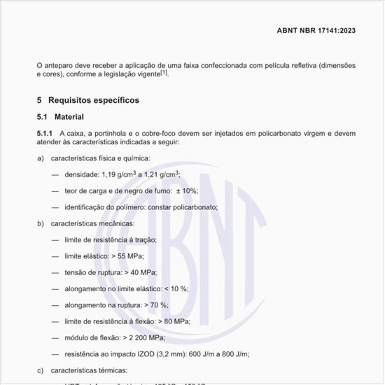 Quais são os requisitos específicos do material de fabricação?