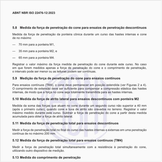 Qual a medida da força de penetração do cone para ensaios de penetração descontínuos?