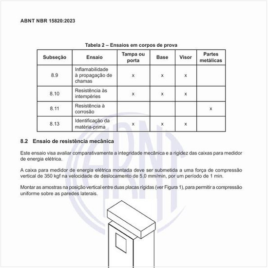 Como deve ser executado o ensaio de resistência mecânica?