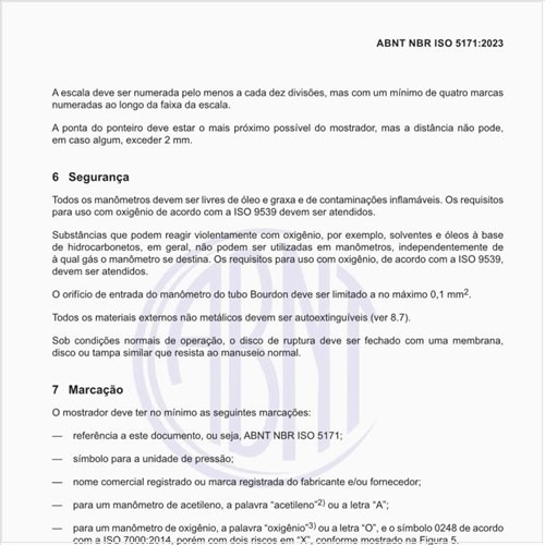 Qual deve ser a marcação dos manômetros?