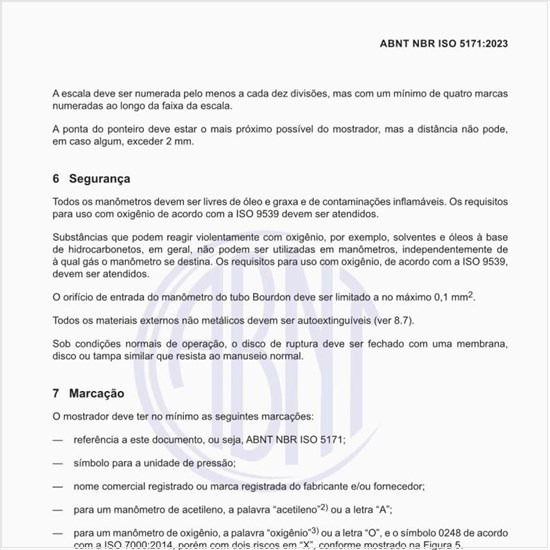 Qual deve ser a marcação dos manômetros?