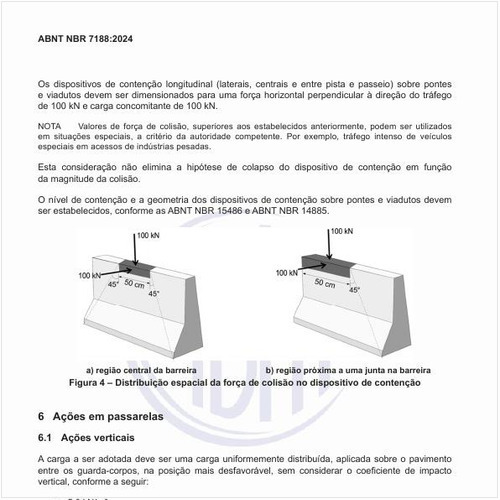 Como deve ser a distribuição espacial da força de colisão no dispositivo de contenção?