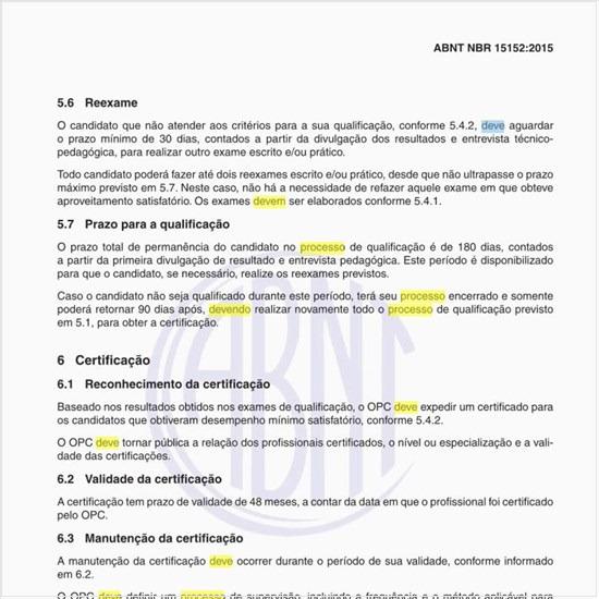 Como deve ser o processo de certificação?