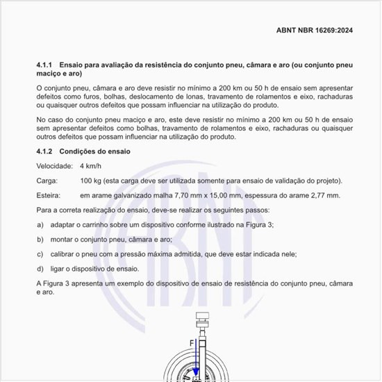 Como seria um exemplo do dispositivo de ensaio de resistência do conjunto pneu, câmara e aro?