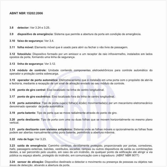 O que representa o operador de porta automática?