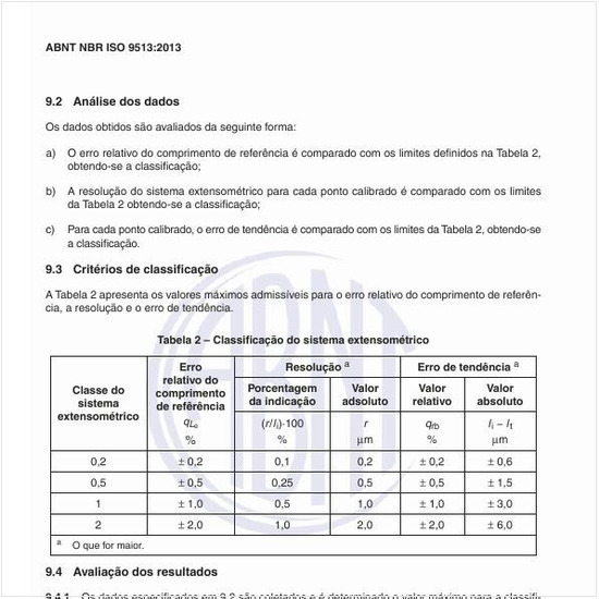 Qual é a classificação do sistema extensométrico?