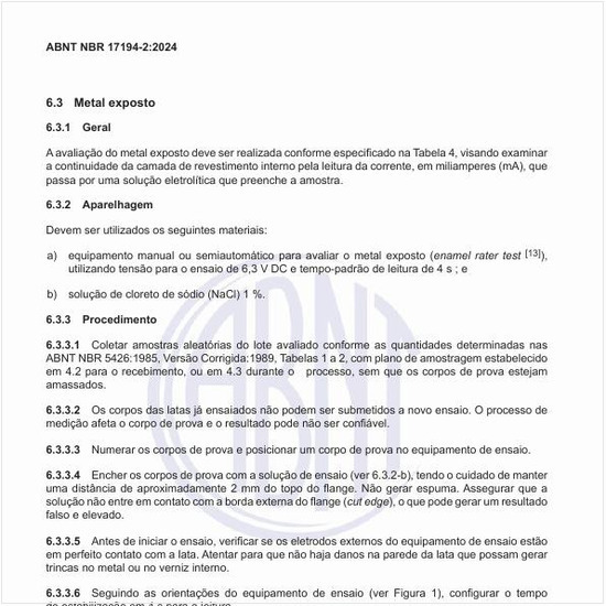 Como deve ser realizada a avaliação do metal exposto?