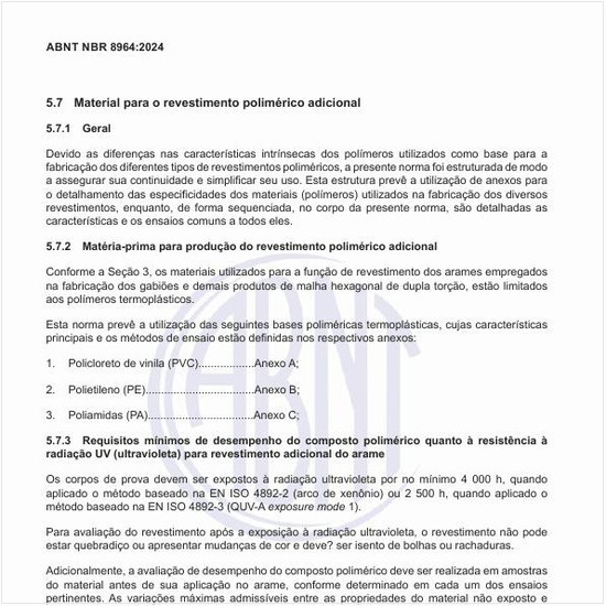 Qual deve ser o material para o revestimento polimérico adicional?