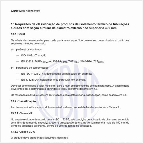 Qual é a classificação de produtos de isolamento térmico de tubulações e dutos com seção circular de diâmetro externo não superior a 300 mm?