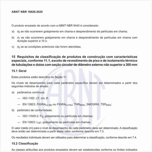Qual é a classificação de produtos de construção com características especiais, exceto de revestimento de piso e de isolamento térmico de tubulações e dutos com seção circular de diâmetro externo não superior a 300 mm?