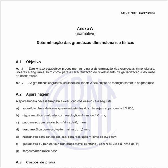 Qual deve ser a aparelhagem para o ensaio de determinação das grandezas dimensionais e físicas?