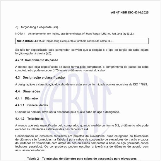 Quais são as tolerâncias de diâmetro para cabos de suspensão para elevadores de acionamento de tração e cabos do limitador de velocidade com almas de fibra ou outros materiais não metálicos?