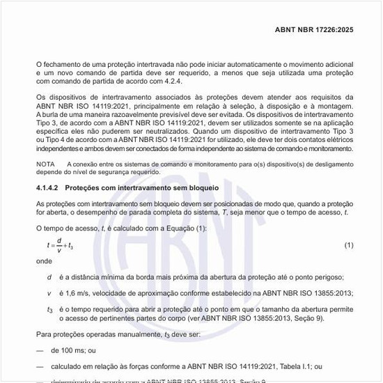 Como devem ser posicionadas as proteções com intertravamento sem bloqueio?