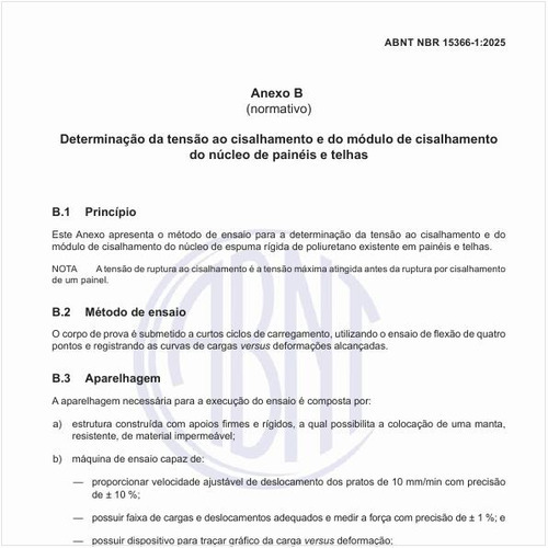 Como realizar a determinação da tensão ao cisalhamento e do módulo de cisalhamento do núcleo de painéis e telhas?