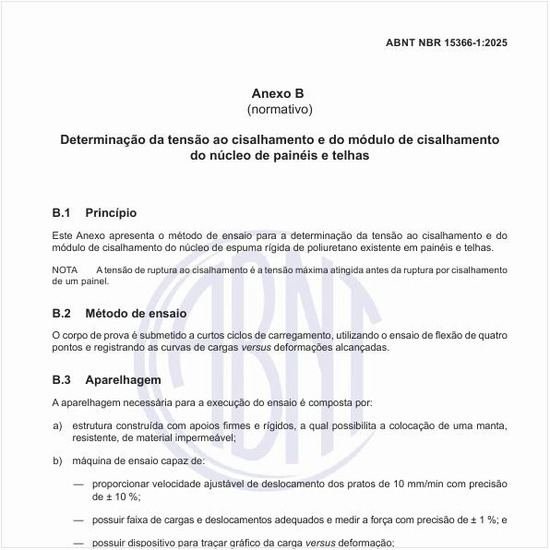 Como realizar a determinação da tensão ao cisalhamento e do módulo de cisalhamento do núcleo de painéis e telhas?