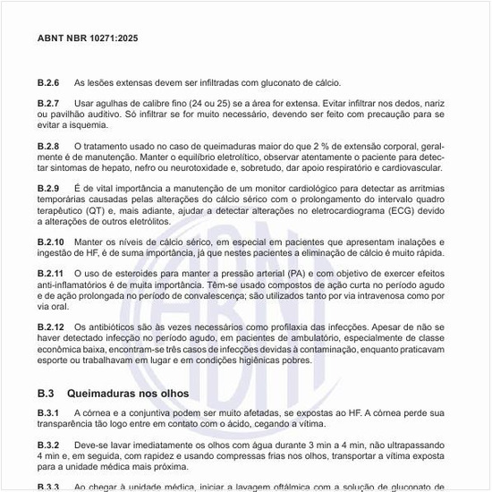 Qual seria o procedimento no caso de queimaduras nos olhos?