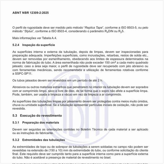 Por que se deve inspecionar as superfícies interna e externa da tubulação, depois de limpas?