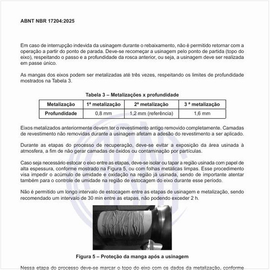 Como deve ser a proteção da manga após a usinagem?