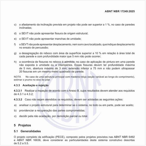 Como deve ser a estrutura entramada?