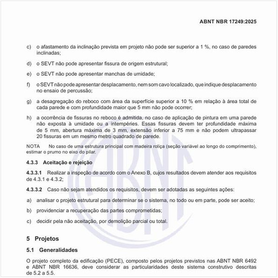 Como deve ser a estrutura entramada?