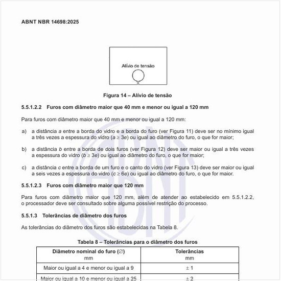 Quais são as tolerâncias para o diâmetro dos furos?