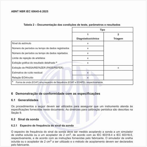Como deve ser a documentação das condições de teste, parâmetros e resultados?