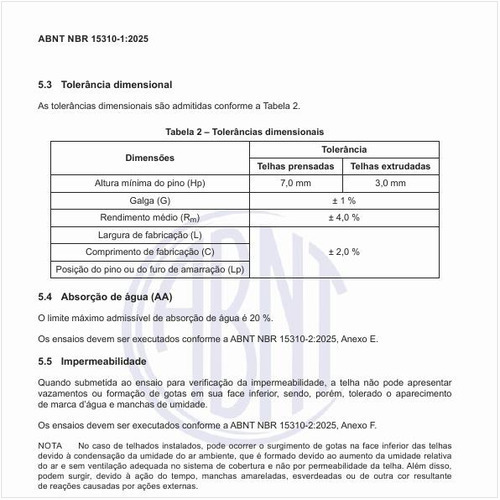 Quais são as tolerâncias dimensionais desses produtos?