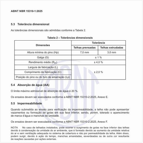 Quais são as tolerâncias dimensionais desses produtos?