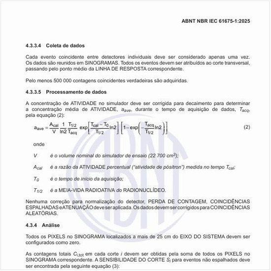 Como deve ser corrigida para decaimento para determinar a concentração média de atividade, durante o tempo de aquisição de dados?