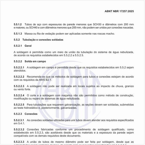 O que deve atender as conexões soldadas nesse tipo de sistema?