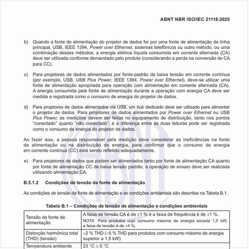 Quais são as condições de tensão de alimentação e as condições ambientais?
