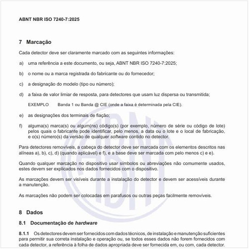 Qual deve ser a marcação de cada detector?
