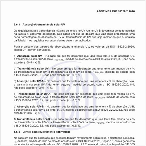 Como deve ser a absorção/transmitância solar UV desses produtos?