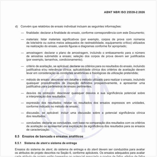 Como devem ser conduzidos os ensaios de bancada e ensaios analíticos dos stents?